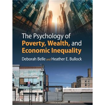 The Psychology Of Poverty Wealth And Economic Inequality - 1