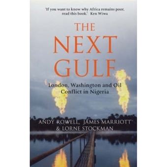 The Next Gulf - London, Washington and Oil Conflict in Nigeria - Paperback - 2005 - 1