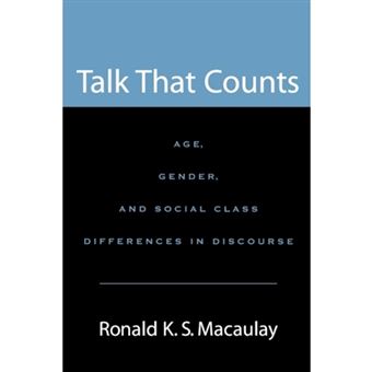 Talk That Counts - Age, Gender, and Social Class Differences in Discourse - Paperback - 2005 - 1
