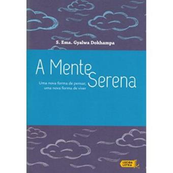 A Mente Inquieta – do livro A Mente Serena – Respire. Agora