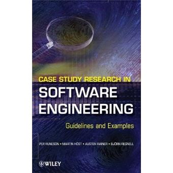 Case Study Research in Software Engineering: Guidelines and Examples - 1