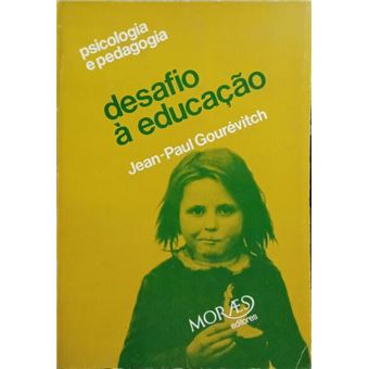 Desafio à educação. [1.ª edição] - 1