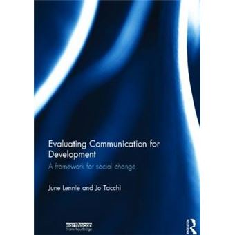Evaluating Communication for Development - A Framework for Social Change - Hardback - 2012 - 1