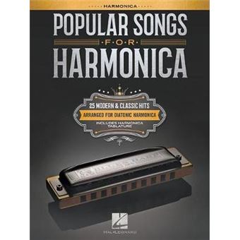 Popular Songs For Harmonica: 25 Modern & Classic Hits Arranged For Diatonic Harmonica - 1