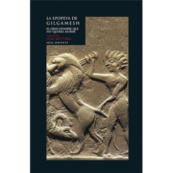 La Epopeya De Gilgamesh - 1
