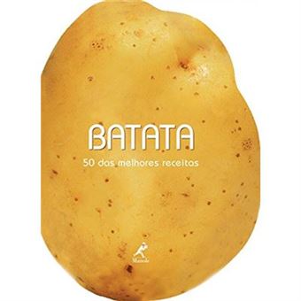 Batata. 50 Das Melhores Receitas - 1