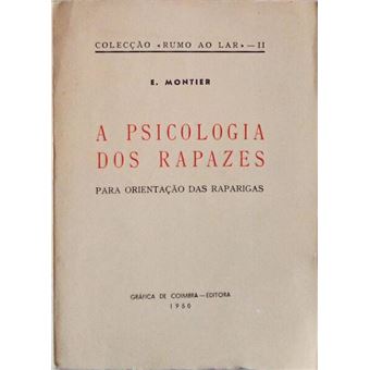 A psicologia dos rapazes para orientação das raparigas. - 1