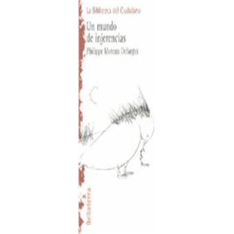 Un Mundo De Injerencias - Philippe Moreau Defarges - 1