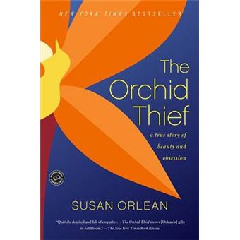 The Orchid Thief : A True Story of Beauty and Obsession - 1