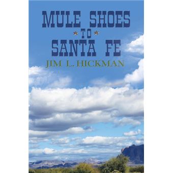 Mule Shoes To Santa Fe - 1