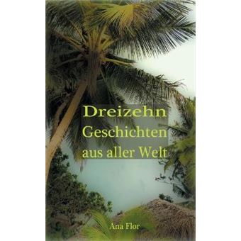 Dreizehn Geschichten Aus Aller Welt - 1