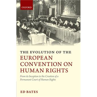 The Evolution of the European Convention on Human Rights - From Its Inception to the Creation of a Permanent Court of Human Rights - Hardback - 2010 - 1