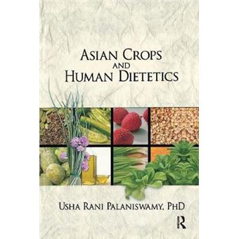Asian Crops and Human Dietetics - Hardback - 2007 - 1