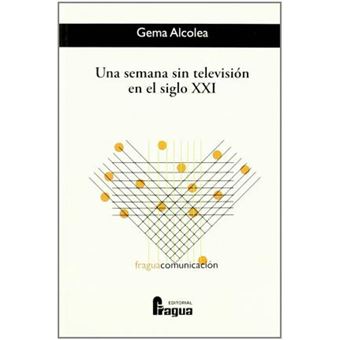 Una semana sin televisión en el siglo XXI - 1