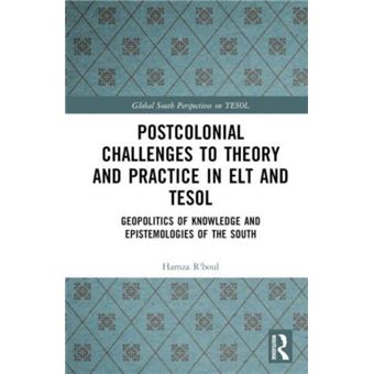 Postcolonial Challenges To Theory And Practice In Elt And Tesol - 1