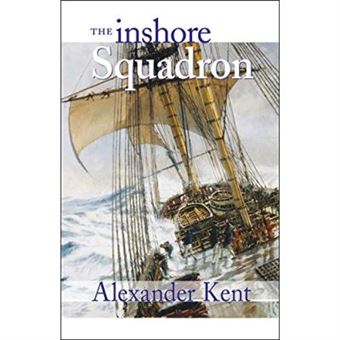 The Inshore Squadron, The Bolitho Novels: 13 - 1