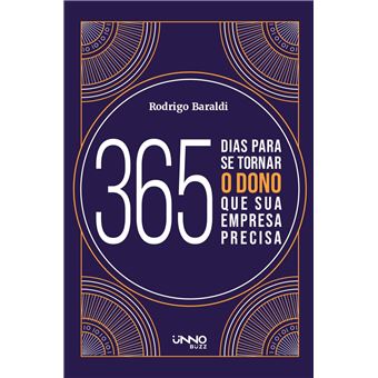 365 Dias Para Se Tornar O Dono Que Sua Empresa Precisa - 1