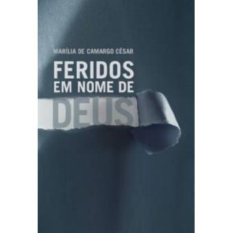 Feridos Em Nome De Deus - 1