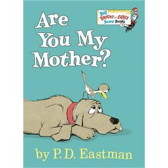 Are You My Mother Big Bright  Early Board Book - 1