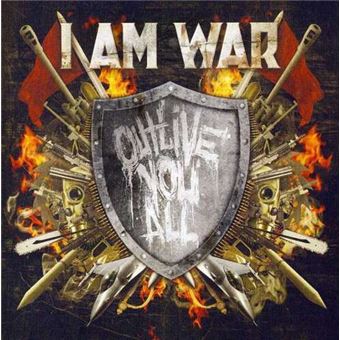 I Am War-Outlive You All - 1