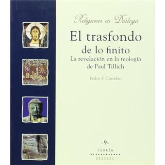 El trasfondo de lo finito, la revelación en la teología de Paul Tillich - 1