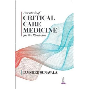 Essentials Of Critical Care Medicine For The Physician - 1