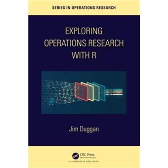 Exploring Operations Research With R - 1