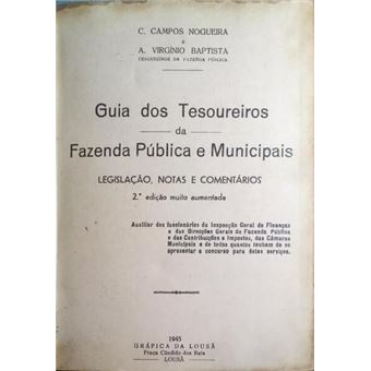 Guia dos tesoureiros da fazenda pública e municipais. [2.ª edição] - 1