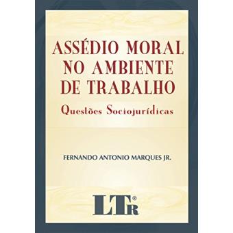Assédio Moral no Ambiente de Trabalho - 1
