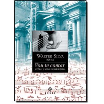 Vou Te Contar - Historias De Musica Popular Brasil - 1