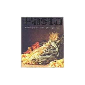 Pasta. platos clasicos y contemporaneos para amantes pasta. - 1