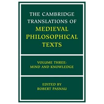 The Cambridge Translations of Medieval Philosophical Texts: Volume 3, Mind and Knowledge - Hardback - 2002 - 1