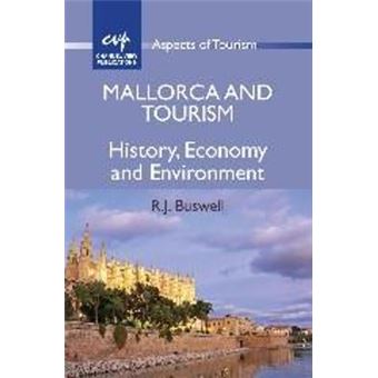 Mallorca and Tourism - History, Economy and Environment - Hardback - 2011 - 1