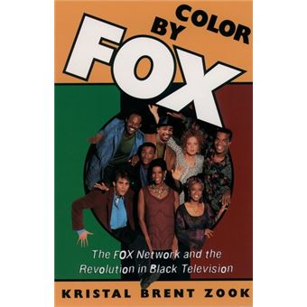 Color by Fox - Fox Network and the Revolution in Black Television - Paperback - 1999 - 1
