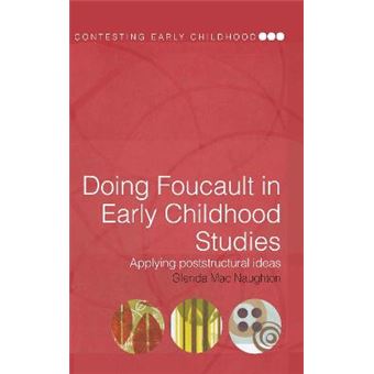 Doing Foucault in Early Childhood Studies - Applying Post-structural Ideas - Hardback - 2005 - 1