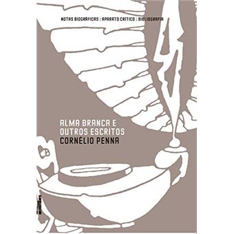 Alma Branca e Outros Escritos - 1
