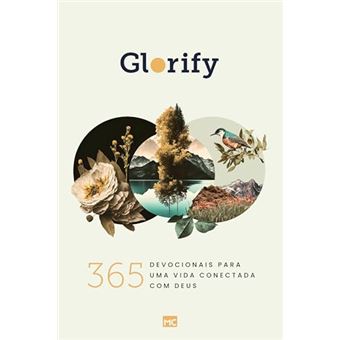 Glorify: 365 Devocionais Para Uma Vida Conectada Com Deus - 1