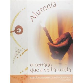 Alumeia. O Cerrado Que a Velha Conta - 1