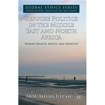 Refugee Politics In The Middle East And North Africa - 1