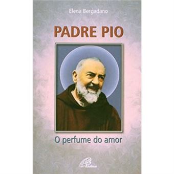 Padre Pio - O Perfume Do Amor - 1