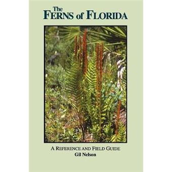 The Ferns Of Florida A Reference And Field Guide Reference And Field Guides - 1