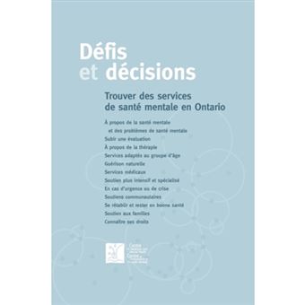 Defis Et Decisions - Trouver Des Services De Sante Mentale En Ontario - Paperback - 2004 - 1