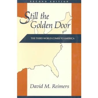 Still the Golden Door - The Third World Comes to America - Paperback - 1992 - 1