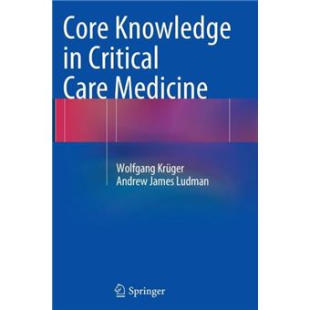 Core Knowledge In Critical Care Medicine - 1
