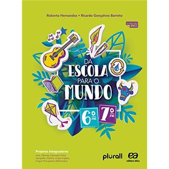 Da Escola Para O Mundo 6º E 7º Anos - 1