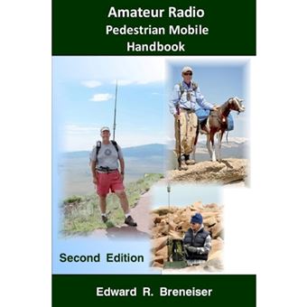 Amateur Radio Pedestrian Mobile Handbook: Second Edition - Paperback - 2014 - 1