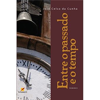 Entre o Passado e o Presente - 1