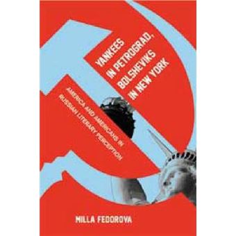 Yankees In Petrograd, Bolsheviks In New York - 1