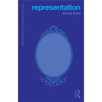 Representation Key Ideas In Media  Cultural Studies - 1