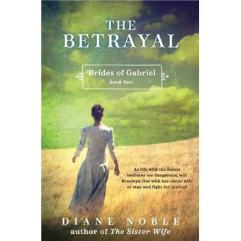 The Betrayal : Brides of Gabriel, Book Two - 1